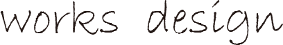 WORKS DESIGN